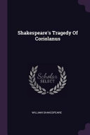 Shakespeare's Tragedy of Coriolanus